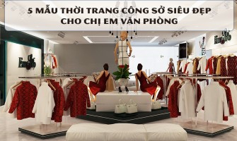 5 mẫu thời trang công sở siêu đẹp cho chị em văn phòng