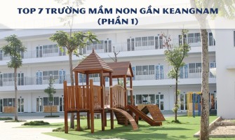 Top 7 trường mầm non gần Keangnam phần 1