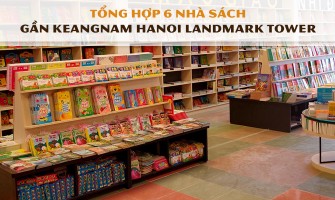 Tổng hợp 6 nhà sách gần Keangnam Hanoi Landmark Tower