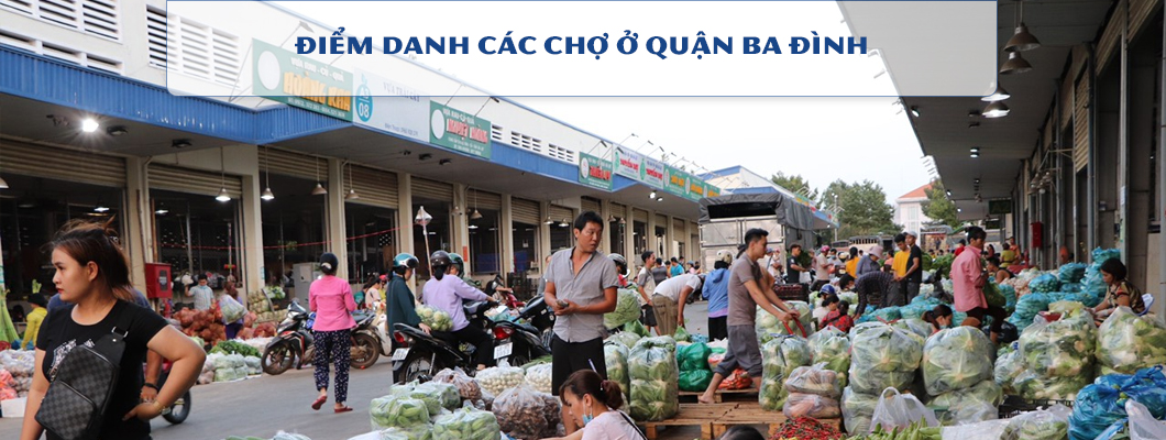 Điểm danh các chợ ở quận Ba Đình
