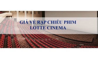 Rạp chiếu phim Lotte Cinema – Keangnam Landmart 72 Hà Nội.