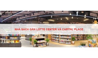 Top 5 nhà sách gần tòa nhà cho thuê văn phòng Lotte Center và Capitale Place chất lượng